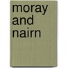 Moray And Nairn door Onbekend