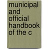 Municipal And Official Handbook Of The C door Onbekend