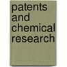Patents And Chemical Research by Unknown