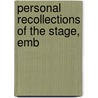 Personal Recollections Of The Stage, Emb door Onbekend