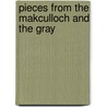 Pieces From The Makculloch And The Gray door Onbekend