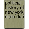 Political History Of New York State Duri door Onbekend