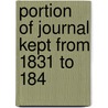Portion Of Journal Kept From 1831 To 184 door Onbekend