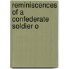 Reminiscences Of A Confederate Soldier O by Unknown