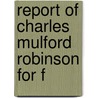 Report Of Charles Mulford Robinson For F door Onbekend