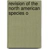 Revision Of The North American Species O door Onbekend