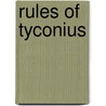 Rules Of Tyconius door Onbekend