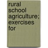 Rural School Agriculture; Exercises For door Onbekend