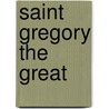 Saint Gregory The Great door Onbekend