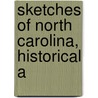Sketches Of North Carolina, Historical A door Onbekend