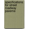 Specifications For Street Roadway Paveme by Unknown