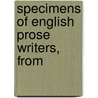 Specimens Of English Prose Writers, From door Onbekend