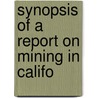 Synopsis Of A Report On Mining In Califo door Onbekend