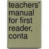 Teachers' Manual For First Reader, Conta door Onbekend