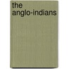 The Anglo-Indians door Onbekend