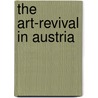 The Art-Revival In Austria by Unknown