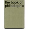 The Book Of Philadelphia door Onbekend