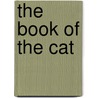 The Book Of The Cat door Onbekend