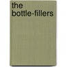 The Bottle-Fillers door Onbekend