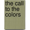 The Call To The Colors by Unknown