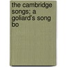 The Cambridge Songs; A Goliard's Song Bo door Onbekend