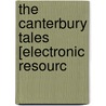 The Canterbury Tales [Electronic Resourc door Onbekend