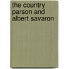 The Country Parson And Albert Savaron by Unknown