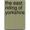 The East Riding Of Yorkshire door Onbekend