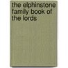 The Elphinstone Family Book Of The Lords door Onbekend