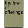 The Law Of Offerings door Onbekend