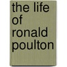 The Life Of Ronald Poulton by Unknown
