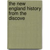 The New England History From The Discove door Onbekend