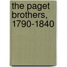 The Paget Brothers, 1790-1840 door Onbekend
