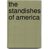 The Standishes Of America door Onbekend