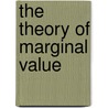The Theory Of Marginal Value door Onbekend