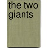 The Two Giants door Onbekend
