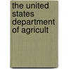 The United States Department Of Agricult by Unknown