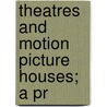 Theatres And Motion Picture Houses; A Pr door Onbekend