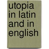 Utopia In Latin And In English door Onbekend