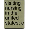 Visiting Nursing In The United States; C door Onbekend