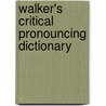 Walker's Critical Pronouncing Dictionary door Onbekend