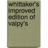 Whittaker's Improved Edition Of Valpy's door Onbekend