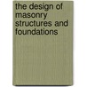 The Design Of Masonry Structures And Foundations door Onbekend