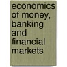 Economics Of Money, Banking And Financial Markets door Onbekend
