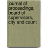 Journal of Proceedings, Board of Supervisors, City and Count by Unknown