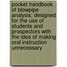 Pocket Handbook Of Blowpipe Analysis; Designed For The Use Of Students And Prospectors With The Idea Of Making Oral Instruction Unnecessary door Onbekend