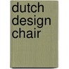Dutch Design Chair by Unknown