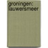 Groningen: Lauwersmeer