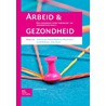 Arbeid en gezondheid by Unknown