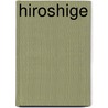 Hiroshige door Onbekend